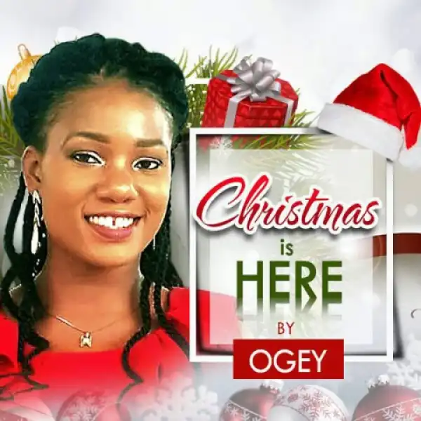Ogey - Christmas is Here